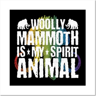 Woolly Mammoth Is My Spirit Animal Posters and Art